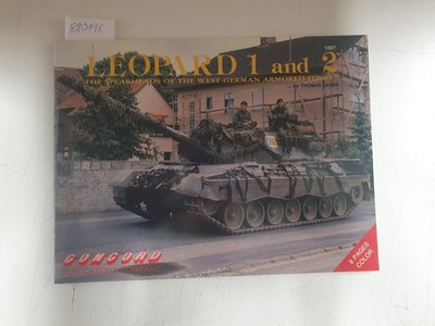 Leopard 1 and 2. The Spearhead Of The West German Armored Forces (Concord Series