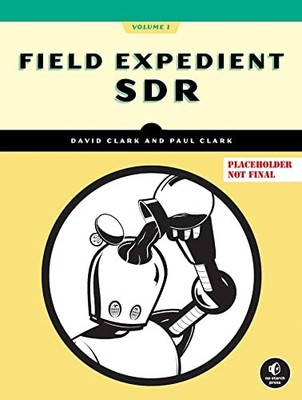Field Expedient SDR, Volume One: 1, Clark, Clark 9781718502543 Free Shipping..