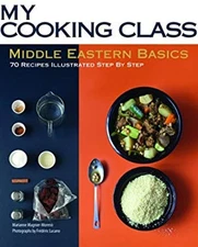 Middle Eastern Basics : 70 Recipes Illustrated Step by Step Paper