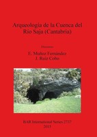 ArqueologíA De La Cuenca Del RíO Saja (Cantabria) | E. MuñOz FernáNdez (U. A.)