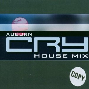 Auburn Cry-House Mix (#zyx/dpf71099, 3 versions, 2002)  [Maxi-CD]