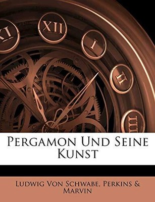 Von Schwabe - Pergamon und seine Kunst. - New paperback or softback - T9000z