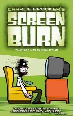 Charlie Brooker's Screen Burn Paperback Charlie Brooker