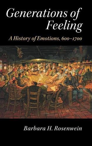 Generations of Feeling by Barbara H. Rosenwein - 9781107097049