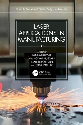 Laser Applications in Manufacturing by Pankaj Kumar Paperback Book