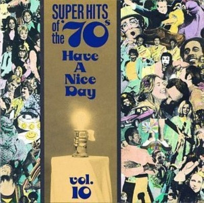 Super Hits of the '70s: Have a Nice Day, Vol. 10, Various Artists, Dr. Hook & th