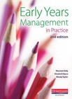 Early Years Management in Practice by Pearson Education Limited (Paperback, 2009)
