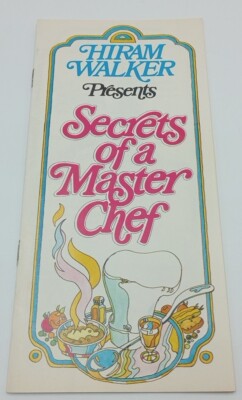 Hiram Walker Presents Secrets Of A Master Chef Booklet/Guide VINTAGE Rare