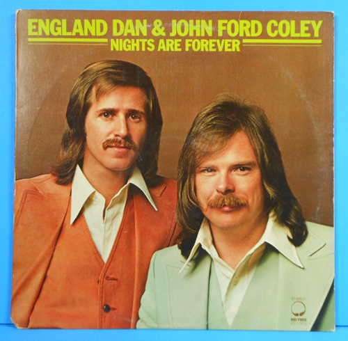 ENGLAND DAN & JOHN FORD COLEY NIGHTS ARE FOREVER 1976 NICE CONDITION VG/VG+!!A