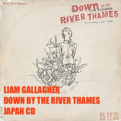 4BT LIAM GALLAGHER DOWN BY THE RIVER THAMES Oasis JAPAN CD | eBay