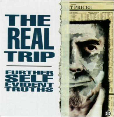 The Real Trip: Further Self Evident Truths by Various Artists (CD, Oct-1995, ...