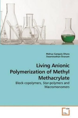 Mahua Ganguly Dhara S Living Anionic Polymerization of M (Paperback) (UK IMPORT)