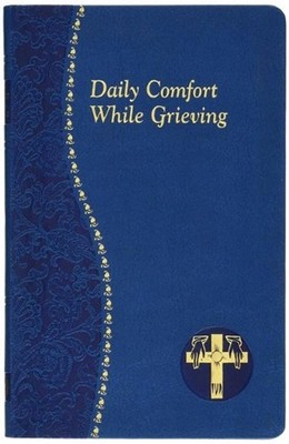 Daily Comfort While Grieving by Allan F. Wright (English) Leather Book
