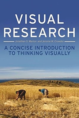VISUAL RESEARCH: A CONCISE INTRODUCTION TO THINKING By Jonathan S. Marion VG