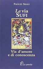 La via sufi - Faouzi Skali (La Parola) [2008]