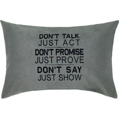 TALK - ACT - SHOW - PROVE - SAY - SHOW Kissen Motivation Geschenk Chef Boss