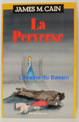La Perverse James M. Cain 1984