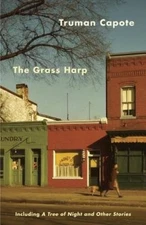 The Grass Harp: Including A Tree of Night and Other Stories - Paperback - GOOD