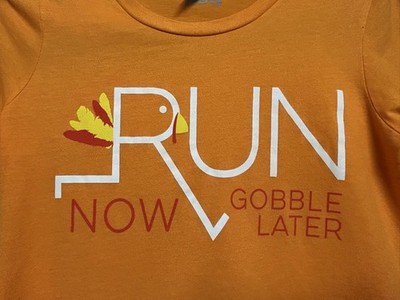 Graphic Tee Running Thanksgiving - Run Now Gobble Later Turkey Trot Tee Women S