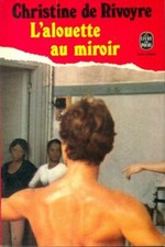 L'alouette au miroir - Christine De Rivoyre - V1048725