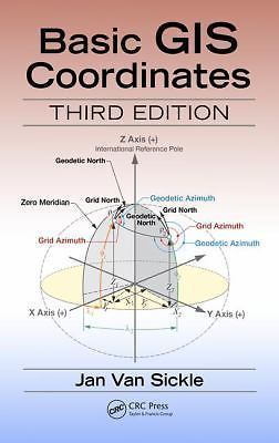 Basic GIS Coordinates by Van Sickle, Jan