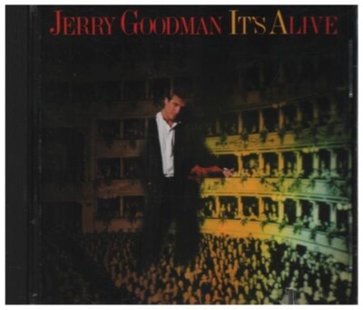 CD Jerry Goodman Its Alive Private Music