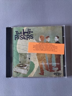 The Hi-Risers    Once We Get Started CD Album Promo Mint/Mint R&R-INC 027