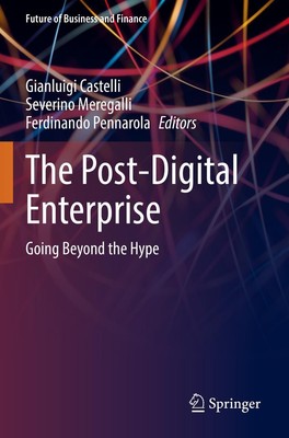 The Post-Digital Enterprise Gianluigi Castelli