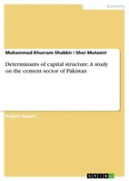 Muhammad Khurram Shabbir (U. A.) | Determinants Of Capital Structure. A Study...
