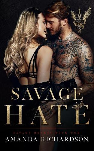 Amanda Richardson Savage Hate (Tascabile) Savage Hearts