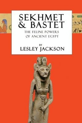 Sekhmet & Bastet: Die Felinen Kräfte Ägyptens Taschenbuch Lesley Ja