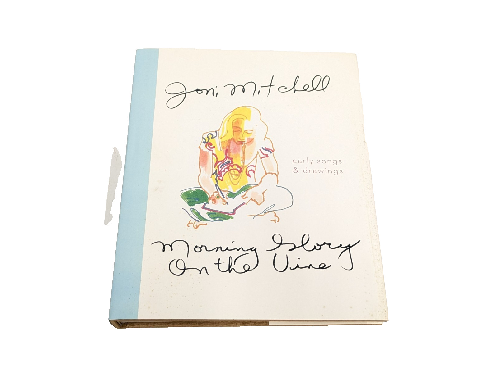 Joni Mitchell - Morning Glory On The Vine: Hardback (2019) Canongate