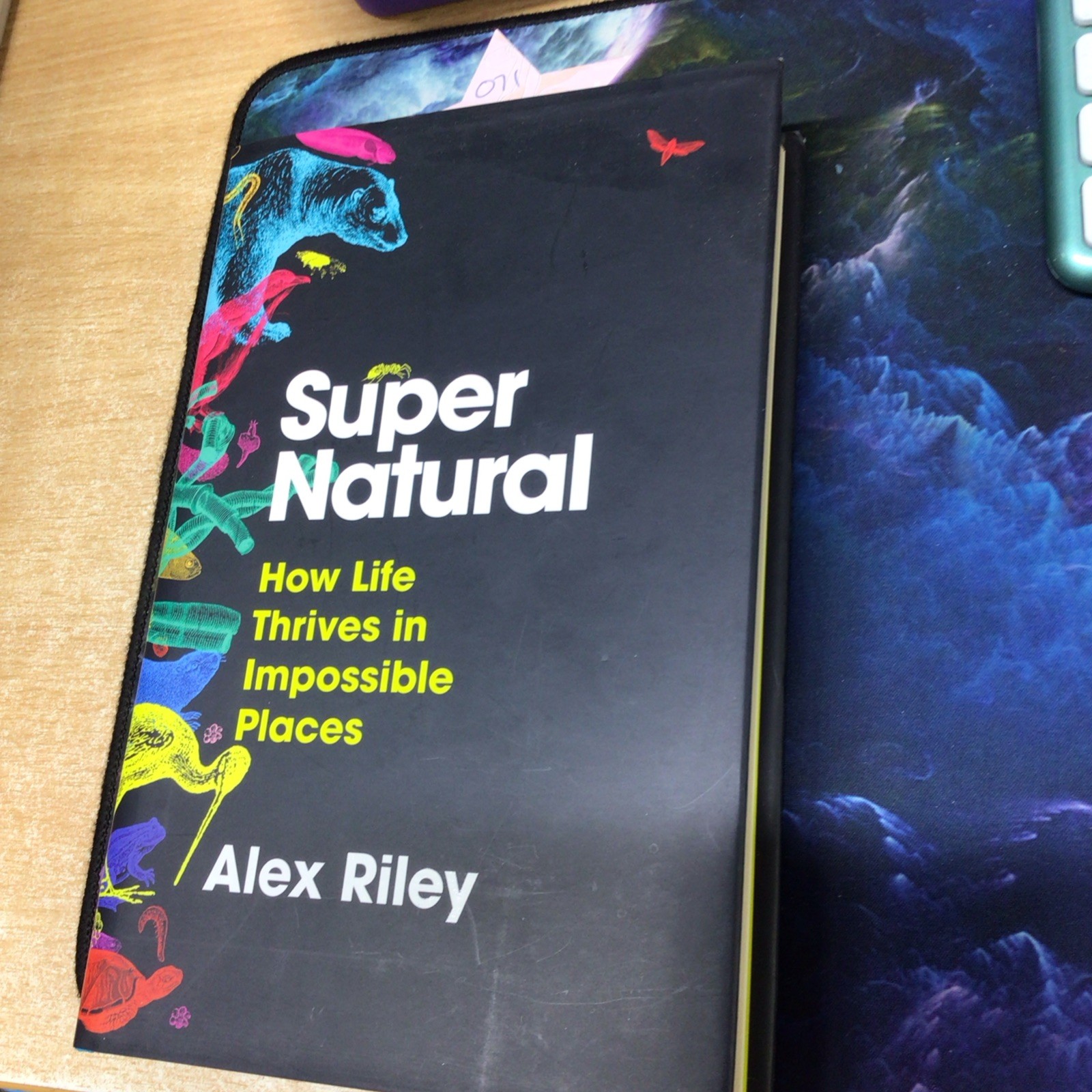 Super Natural How Life Thrives in Impossible Places