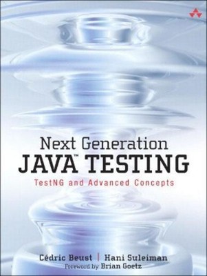 Cédric Beust Hani Suleiman Next Generation Java Testing (Paperback) (UK IMPORT)