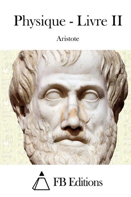 Physique - Livre II by Aristote (French) Paperback Book