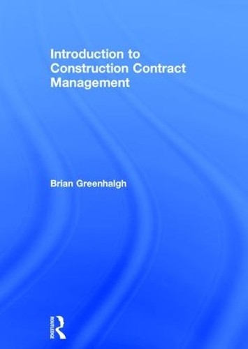 Introduction to Construction Contract Management - 9781138844148