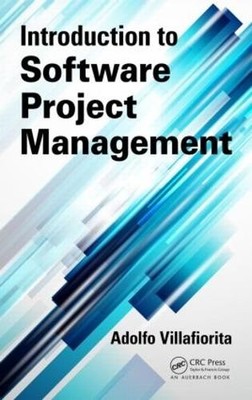 Introduction to Software Project Management - 9781466559530