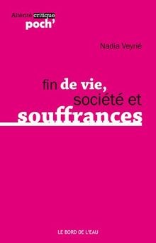 Fin de vie, société et souffrances von Veyrié, Nadia | Buch | Zustand sehr gut