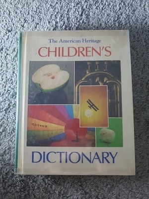 THE AMERICAN HERITAGE CHILDREN'S DICTIONARY HOUGHTON MIFFLIN COMPANY 1986