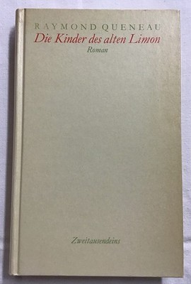Die Kinder des alten Limon : Roman. Queneau, Raymond: