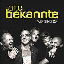 Wir sind da! von Alte Bekannte | CD | Zustand gut