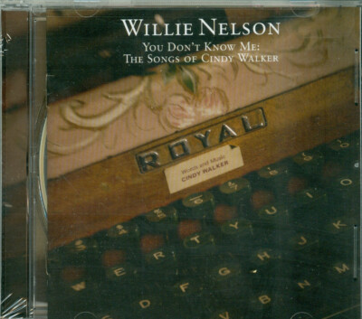 Willie Nelson - You Don't Know Me: The Songs Of Cindy Walker [US Import]
