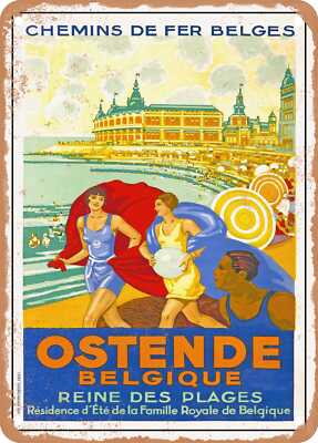 METAL SIGN - 1929 Belgian Railways Ostend, Belgium Queen of the Beaches
