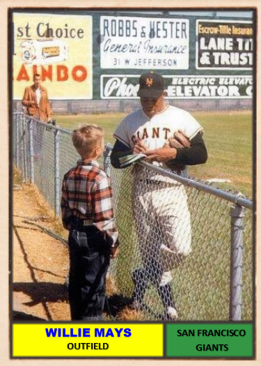 WILLIE MAYS 61B#### BUY 5 GET 1 FREE #### or 30% OFF 12 OR MORE