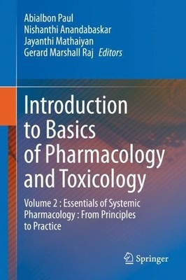 Introduction to Basics of Pharmacology and Toxicology - 9789813360082