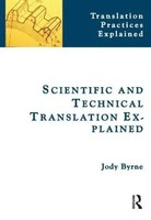 Scientific And Technical Translation Explained | Jody Byrne | Taschenbuch | 2012