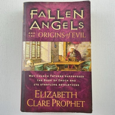Fallen Angels and the Origins of Evil by Elizabeth Clare Prophet Paperback Book