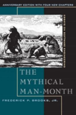 The Mythical Man-Month : Essays on Software Engineering, Annivers