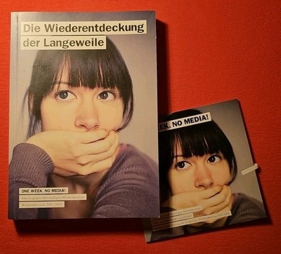 Die Wiederentdeckung der Langeweile - One week, no media!  Medienkonsum Bericht