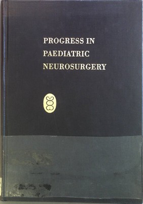 Progress in paediatric neurosurgery : proceedings of the 3. European Congress of